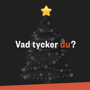 Vad tycker du?